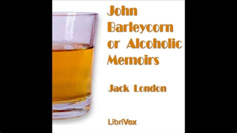 john barleycorn alcoholic memoirs annotated Reader